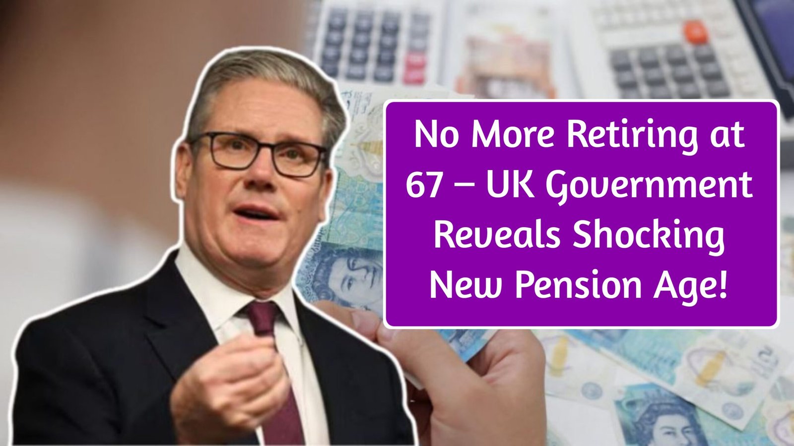 No More Retiring at 67 – UK Government Reveals Shocking New Pension Age! #UKPensionAge