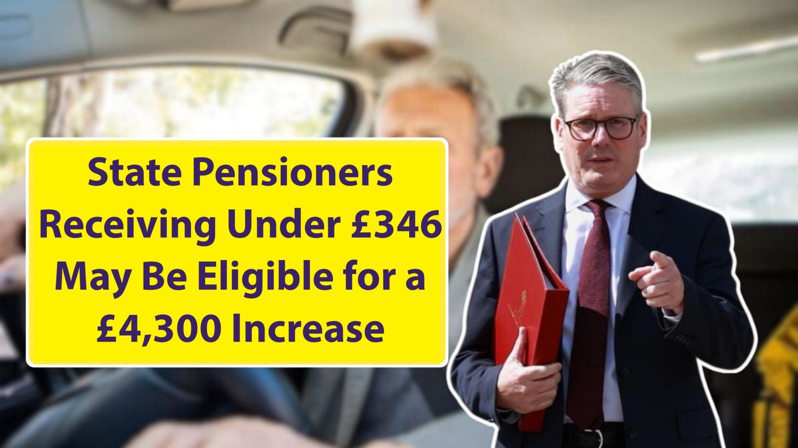 State Pensioners Receiving Under £346 May Be Eligible for a £4,300 Increase